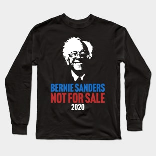 Bernie Sanders Not For Sale Long Sleeve T-Shirt